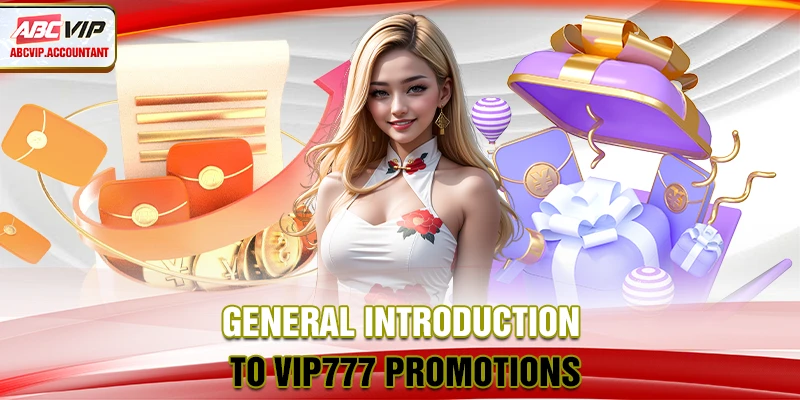 General introduction to VIP777 promotions
